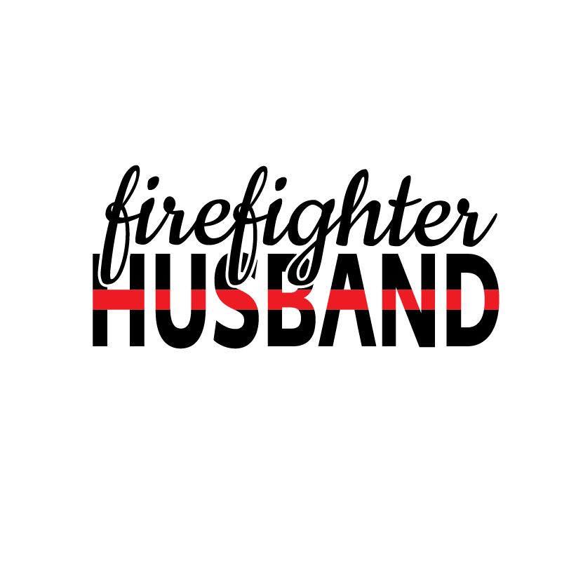 Firefighter Husband Thin Red Line Svg Fire Protection Support Optimized For Cricut Tested In Designspace Nerdspaceship